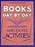 Books Day by Day: Anniversaries, Anecdotes, and Activities