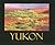 Yukon: Colour of the Land