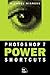 Photoshop 7 Power Shortcuts