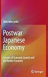 Postwar Japanese Economy: Lessons of Economic Growth and the Bubble Economy Postwar Japanese Economy: Lessons of Economic Growth and the Bubble Economy
