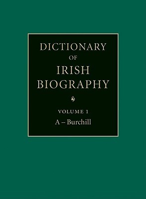 Dictionary of Irish Biography 9 Volume Set: From the Earliest Times to the Year 2002 (Hardcover)