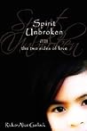 Spirit Unbroken: The Two Sides of Love