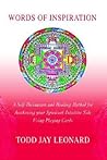 Words of Inspiration: A Self-Divination and Healing Method for Awakening your Spiritual-Intuitive Side Using Playing Cards