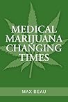 Medical Marijuana Changing Times