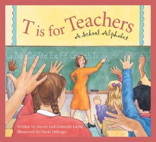 T Is for Teachers: A School Alphabet (Sbp-Alphabet)
