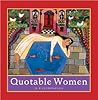 Quotable Women: A Celebration