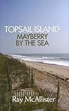 Topsail Island: Mayberry by the Sea Topsail Island: Mayberry by the Sea