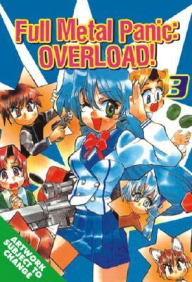 Full Metal Panic! Overload, Vol. 3 (Full Metal Panic Overload, #3)