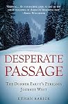 Desperate Passage...