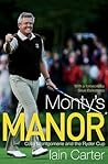 Monty's Manor: Colin Montgomerie and the Ryder Cup