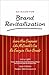 Six Rules for Brand Revitalization by Larry Light