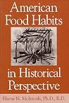 American Food Habits in Historical Perspective American Food Habits in Historical Perspective