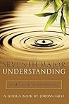The Seventh Major Understanding--A Message of Awakening
