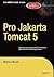 Pro Apache Tomcat 5/5.5
