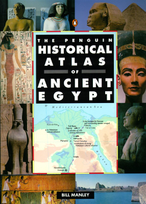 The Penguin Historical Atlas of Ancient Egypt (Paperback)