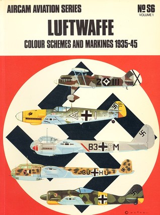 Luftwaffe Color Schemes And Markings 1935 -1945  (Vol. 1 S6)