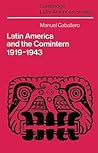 Latin America and the Comintern, 1919-1943 Latin America and the Comintern, 1919-1943