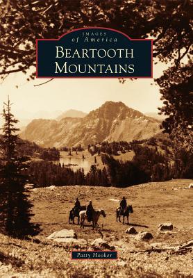 Beartooth Mountains (Images of America: Montana)