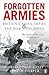 Forgotten Armies: Britain's Asian Empire and the War with Japan