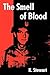 The Smell of Blood by K. Stewart