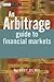 An Arbitrage Guide to Financial Markets (The Wiley Finance Series)