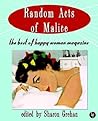Random Acts of Malice Random Acts of Malice