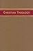 Christian Theology, 3-Volum...