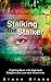 STALKING THE STALKER: Fight...