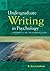 Undergraduate Writing in Psychology by R. Eric Landrum