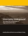 Uncertainty Underground: Yucca Mountain And the Nation's High-level Nuclear Waste