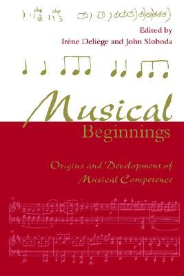 Musical Beginnings: Origins and Development of Musical Competence (Paperback)