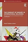 The Conduct of Inquiry in International Relations