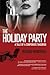 The Holiday Party (A Tale of a Corporate Takeover)