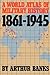 A World Atlas Of Military History 1861-1945 by Arthur S. Banks