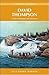 David Thompson: A Life of A...