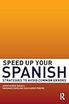 Speed Up Your Spanish: Strategies to Avoid Common Errors