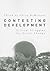 Contesting Development (Contemporary Sociological Prespectives)