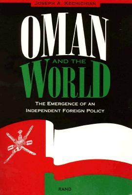 Oman and the World: The Emergence of an Independent Foreign Policy (Paperback)