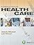 Introduction to Health Care...