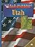 Utah: The Beehive State (World Almanac Library of the States)