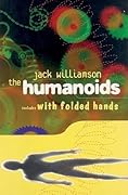 The Humanoids and With Folded Hands