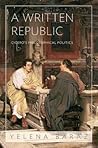 A Written Republic: Cicero's Philosophical Politics