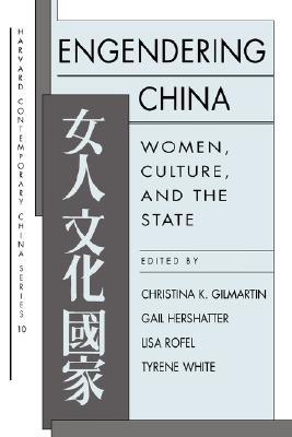 Engendering China: Women, Culture, and the State (Harvard Contemporary China Series)