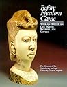 Before Freedom Came: African-American Life in the Antebellum South (American Library Association Notable Book) Before Freedom Came: African-American Life in the Antebellum South (American Library Association Notable Book)