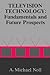 Television Technology: Fundamentals and Future Prospects