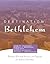 Destination: Bethlehem: Dra...