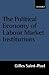 The Political Economy of Labour Market Institutions by Gilles Saint-Paul