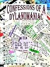 Confessions of a Dylanomaniac