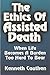 The Ethics Of Assisted Death