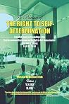 In Pursuit of the Right to Self-Determination Collected Papers of the First International In Pursuit of the Right to Self-Determination Collected Papers of the First International